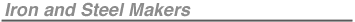 Iron and Steel Makers