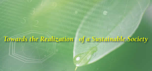 Towards the Realization of a Sustainable Society