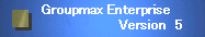 Groupmax Version 5