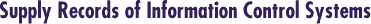 Supply Records of Information Control Systems