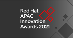 Red Hat APAC Innovation Awards 2021